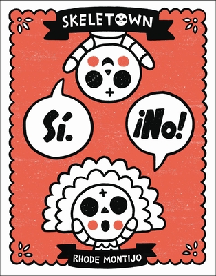 Skeletown: Sí. ¡No! [Spanish] 0316464937 Book Cover