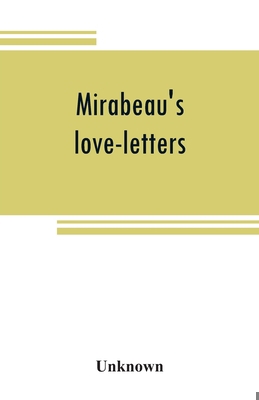 Mirabeau's love-letters 9353808634 Book Cover