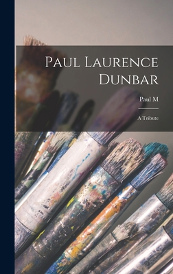 Paul Laurence Dunbar: A Tribute 1016837399 Book Cover