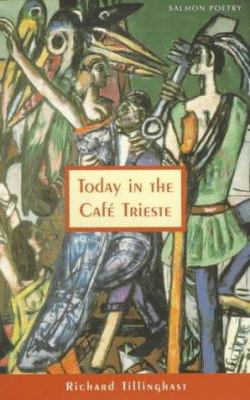 Today in the Cafe Trieste 1897648847 Book Cover