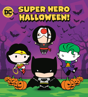 Super Hero Halloween! (DC Justice League) 0593379314 Book Cover