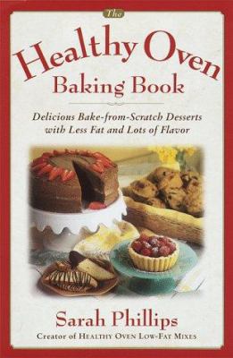 The Healthy Oven Baking Book: Delicious Reduced... 0385492812 Book Cover