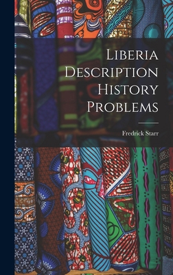 Liberia Description History Problems 1016467087 Book Cover