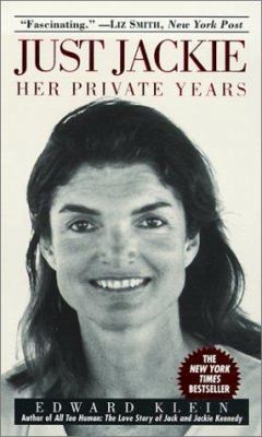 Just Jackie: Her Private Years 0613218337 Book Cover