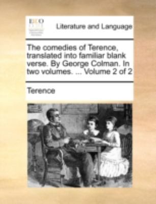 The Comedies of Terence, Translated Into Famili... 1140782274 Book Cover