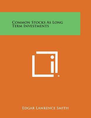 Common Stocks as Long Term Investments 1494017741 Book Cover