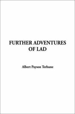 Further Adventures of Lad 140430360X Book Cover
