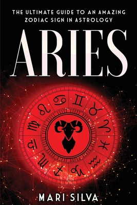 Aries: The Ultimate Guide to an Amazing Zodiac ...            Book Cover