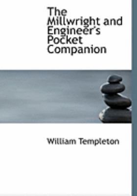 The Millwright and Engineer's Pocket Companion [Large Print] 055477206X Book Cover