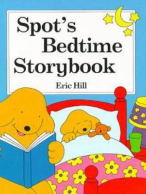 Spot's Bedtime Storybook 0723244790 Book Cover