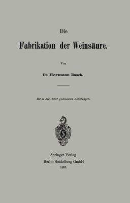 Die Fabrikation Der Weinsäure [German] 3662393794 Book Cover