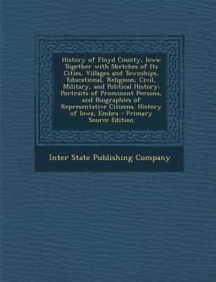 History of Floyd County, Iowa: Together with Sk... 1293165220 Book Cover