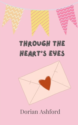 Through the Heart's Eyes 9916888450 Book Cover