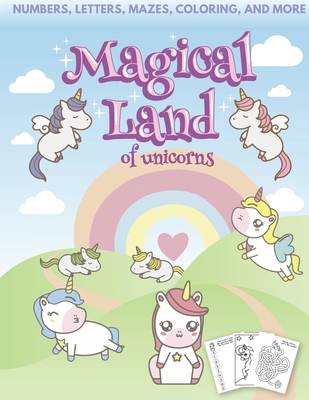 Magical Land of Unicorns - Numbers, Letters, Ma... B08W7SPRK3 Book Cover