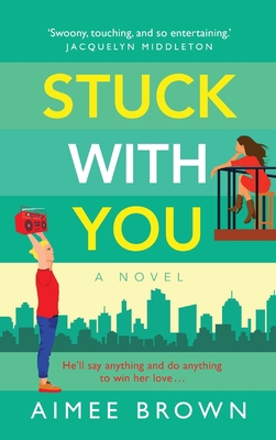 Stuck With You 1804268232 Book Cover