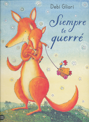 Siempre Te Querré [Spanish] 8408217151 Book Cover