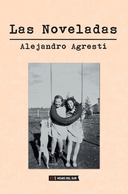 Las noveladas [Spanish] 9878916103 Book Cover