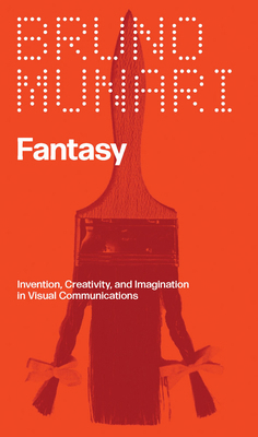 Fantasy: Invention, Creativity, and Imagination... 1941753701 Book Cover