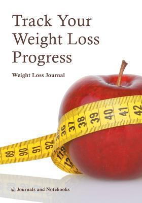 Track Your Weight Loss Progress Weight Loss Jou... 1683265173 Book Cover