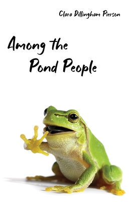Among the Pond People 1922634204 Book Cover