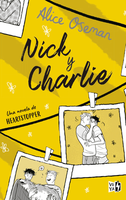 Nick y Charlie: Una novela de Heartstopper [Spanish] 6078828126 Book Cover