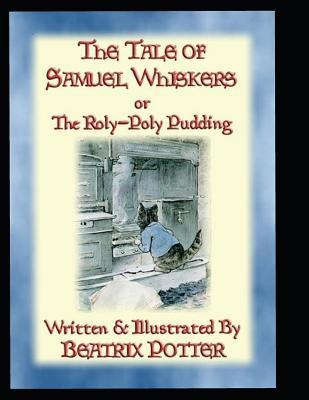 The Tale of Samuel Whiskers or the Roly-Poly Pu... 1796381209 Book Cover