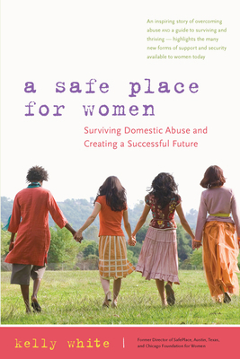 A Safe Place for Women: Surviving Domestic Abus... 0897935276 Book Cover