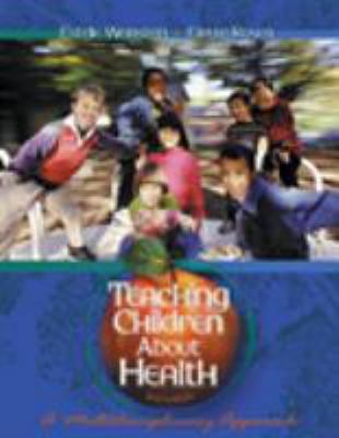 Teaching Children about Health: A Multidiscipli... 0534580440 Book Cover