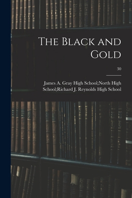 The Black and Gold; 30 1014341132 Book Cover