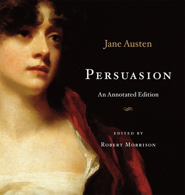 Persuasion: An Annotated Edition 0674049748 Book Cover