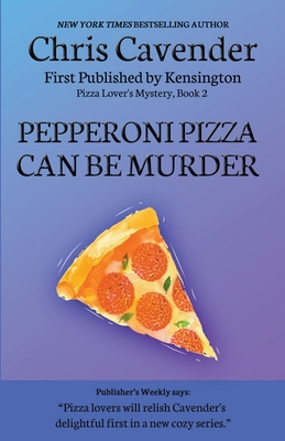 Pepperoni Pizza Can Be Murder B09T9932JP Book Cover