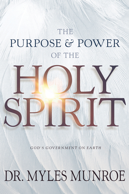 The Purpose and Power of the Holy Spirit: God's... 1641231351 Book Cover