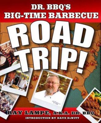 Dr. Bbq's Big-Time Barbecue Road Trip! 0312349580 Book Cover