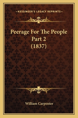 Peerage For The People Part 2 (1837) 1167249496 Book Cover