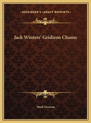 Jack Winters' Gridiron Chums 1169679420 Book Cover