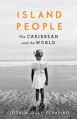 Island People: The Caribbean and the World 1782115587 Book Cover