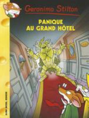 Geronimo Stilton - Panique Au Grand Hotel N49 [French] 2226193626 Book Cover