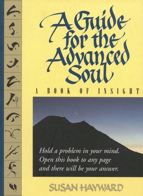 A Guide for the Advanced Soul: A Book of Insigh... B004TLB96K Book Cover