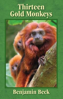Thirteen Gold Monkeys 1478709723 Book Cover