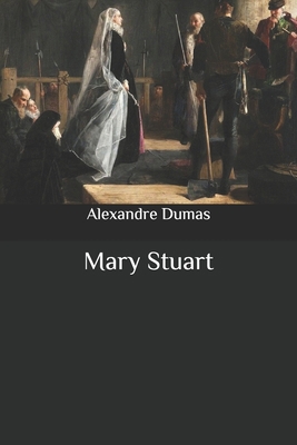 Mary Stuart B08C94ND1L Book Cover