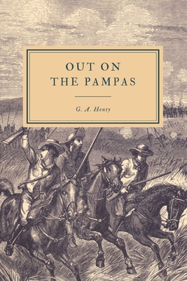 Out on the Pampas: The Young Settlers 1096556979 Book Cover