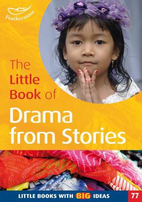 Little Book of Drama from Stories 1408145618 Book Cover