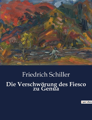 Die Verschwörung des Fiesco zu Genua [German] 2385085003 Book Cover