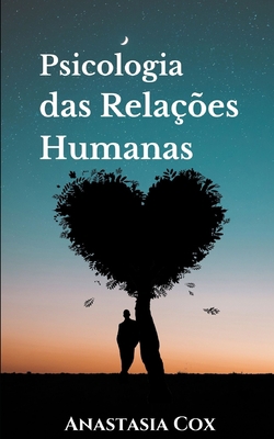 Psicologia das Relações Humanas [Portuguese] B09PGWXNYK Book Cover