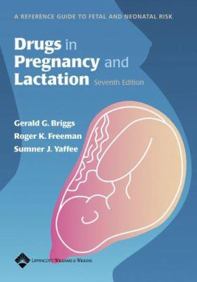 Drugs In Pregnancy And Lactation: A Reference G... 0781756510 Book Cover