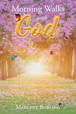 Morning Walks with God 1684867908 Book Cover
