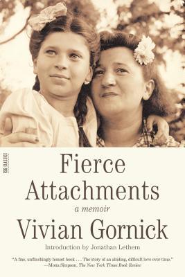 Fierce Attachments: A Memoir 0374529965 Book Cover