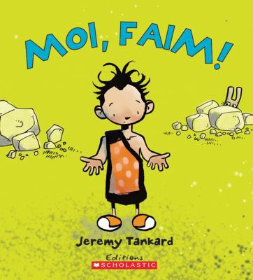 Moi, Faim! [French] 0545988020 Book Cover