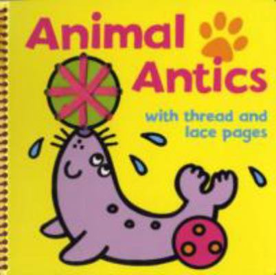 Animal Antics 1845315863 Book Cover