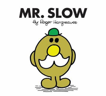 Mr. Slow (Mr. Men Classic Library) 1405289929 Book Cover